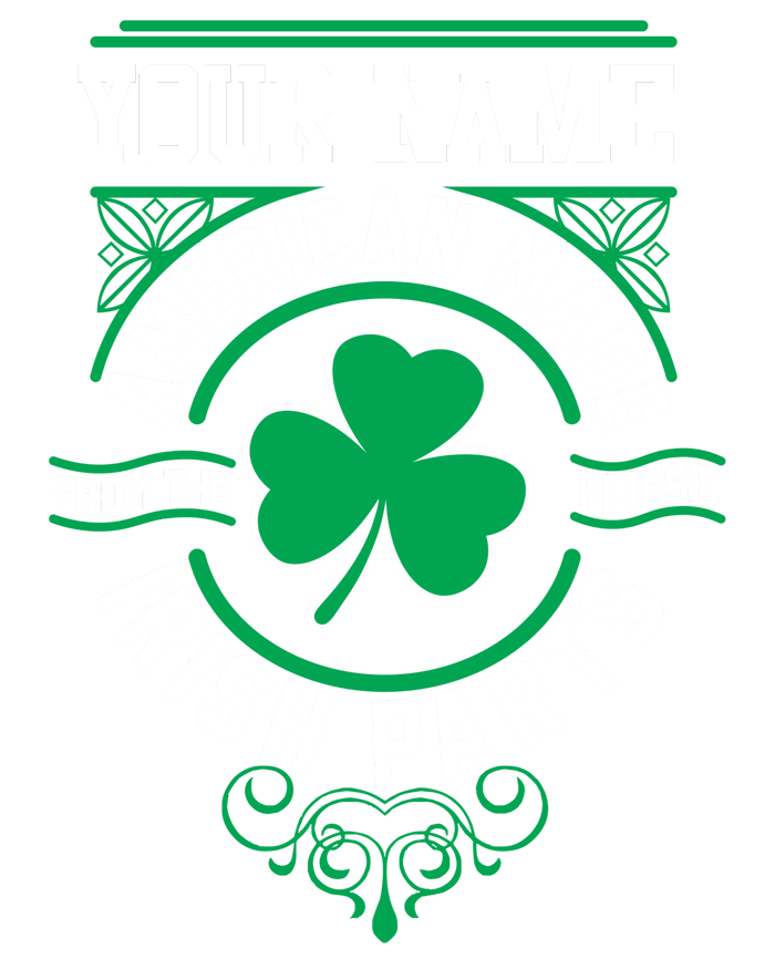 Personalize American Made Irish Parts St Patrick's Day T-Shirt