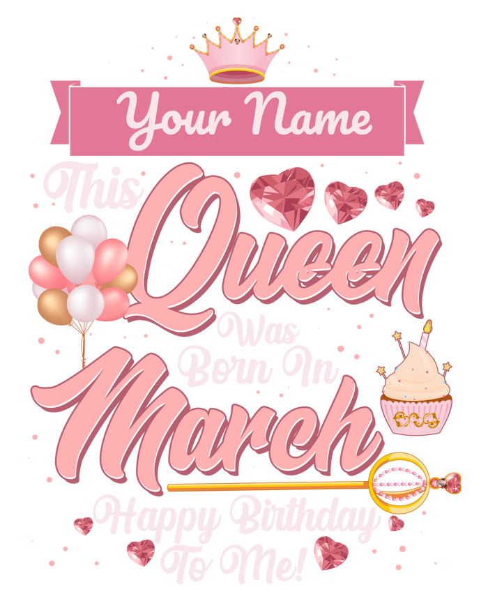 Personalized Custom Name This Queen Was Born In March Happy Birthday To Me Button