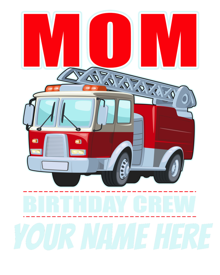 Personalized Custom Name Cute Funny Mom Birthday Crew Firetruck Tall Long Sleeve T-Shirt