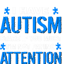 I Have Autism Stare If You Must I'm Not Paying Attention Toddler Sweatshirt