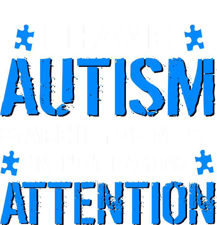 I Have Autism Stare If You Must I'm Not Paying Attention Toddler Sweatshirt