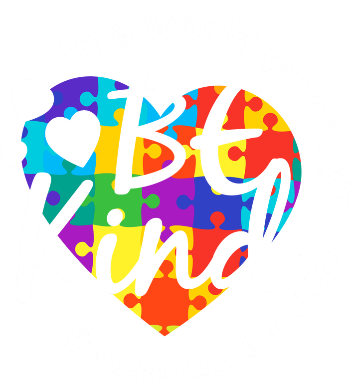 World Where You Can Be Anything Be Kind Autism Heart V-Neck T-Shirt