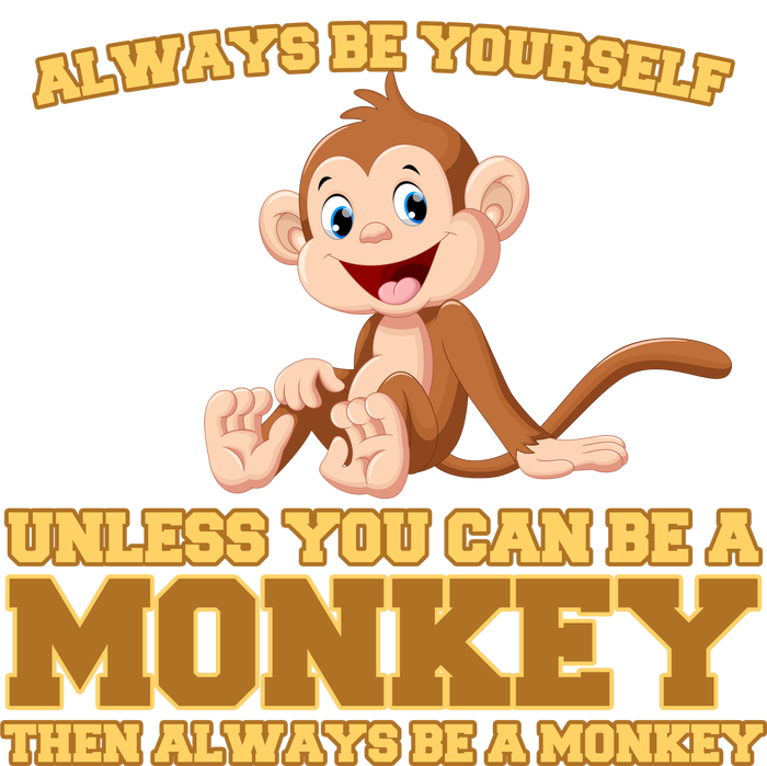 Always Be Yourself Unless You Can Be A Monkey Short Acrylic Beanie