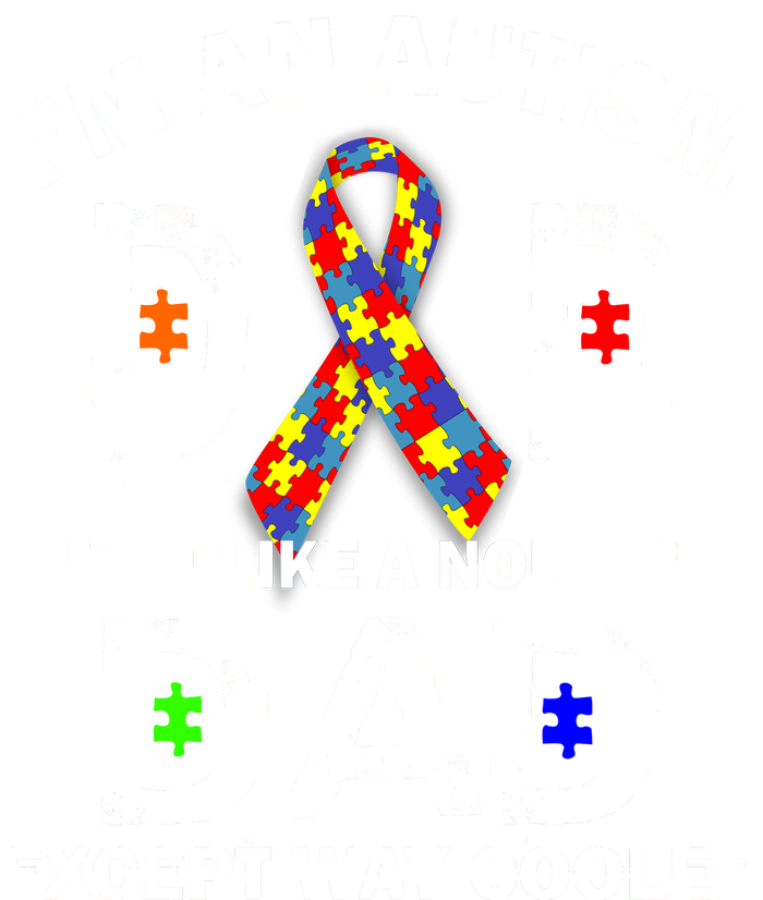 Autism Dad Just Like A Normal Dad But Way Cooler Sustainable Bucket Hat