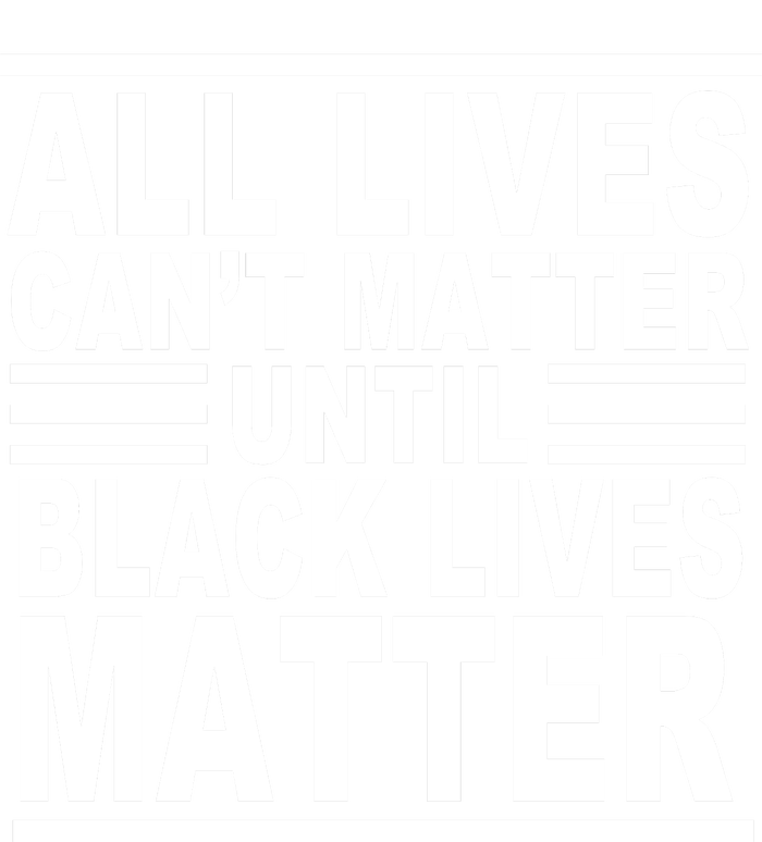 All lives Can't Matter Until Black Lives Matter Women's Strappy Tank