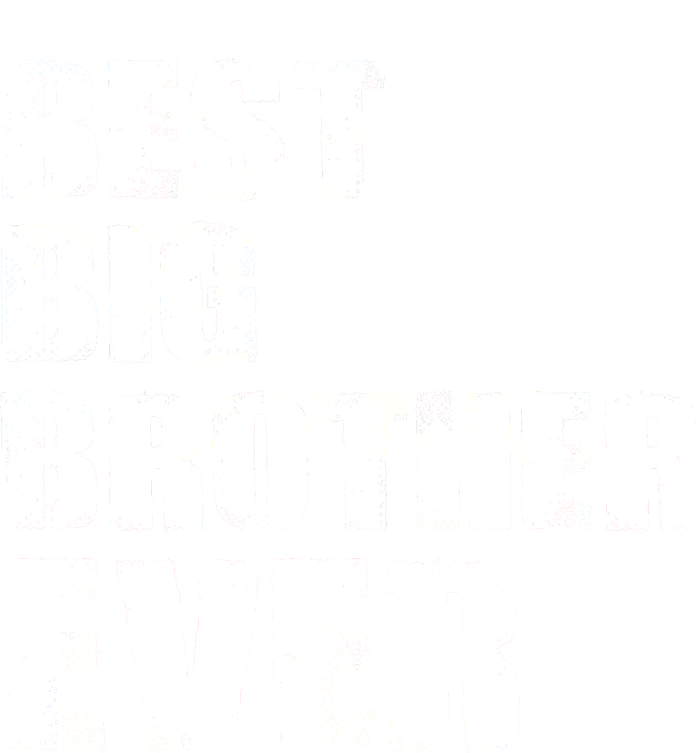 Best Big Brother Ever Toddler T-Shirt