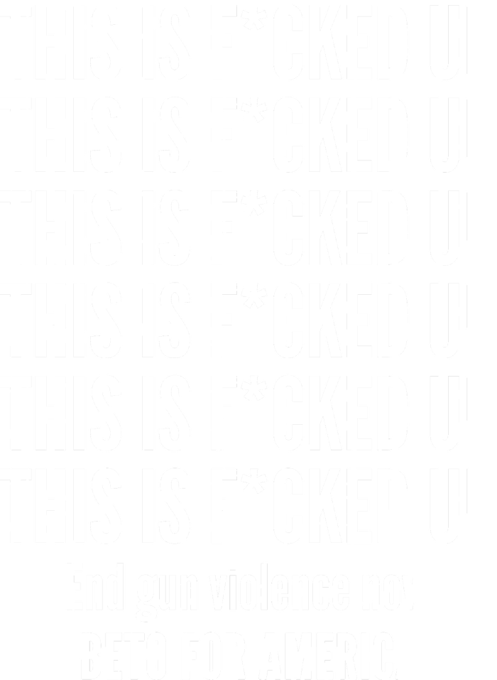 This Is F*CKED Up Beto for America T-Shirt