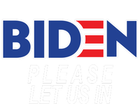 Biden Please Let Us In T-Shirt