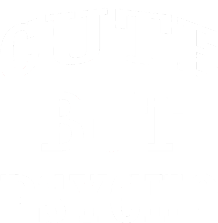 Cute But Psycho Funny Meme T-Shirt