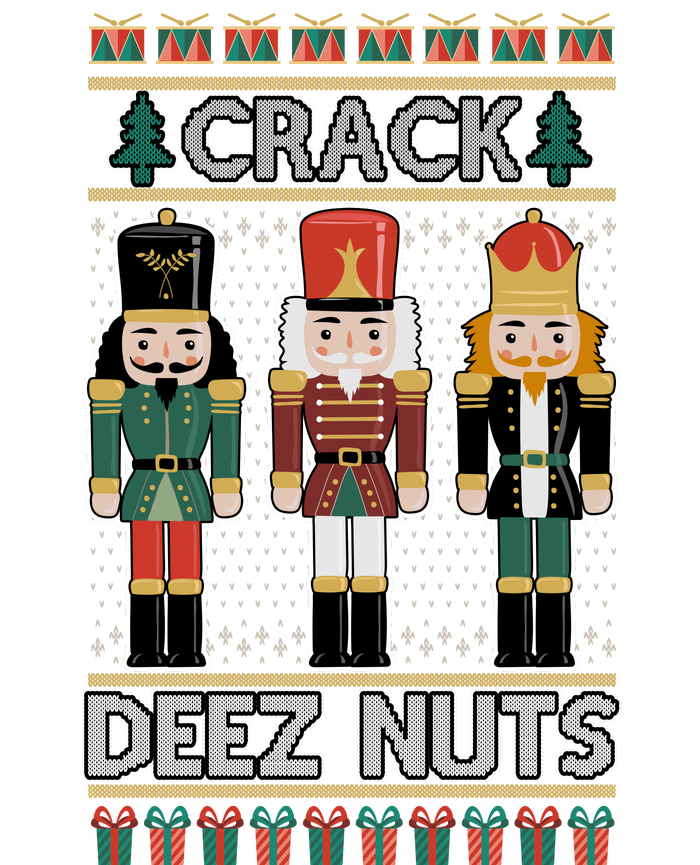 Crack Deez Nuts Nutcracker Ugly Christmas Sweater T-Shirt