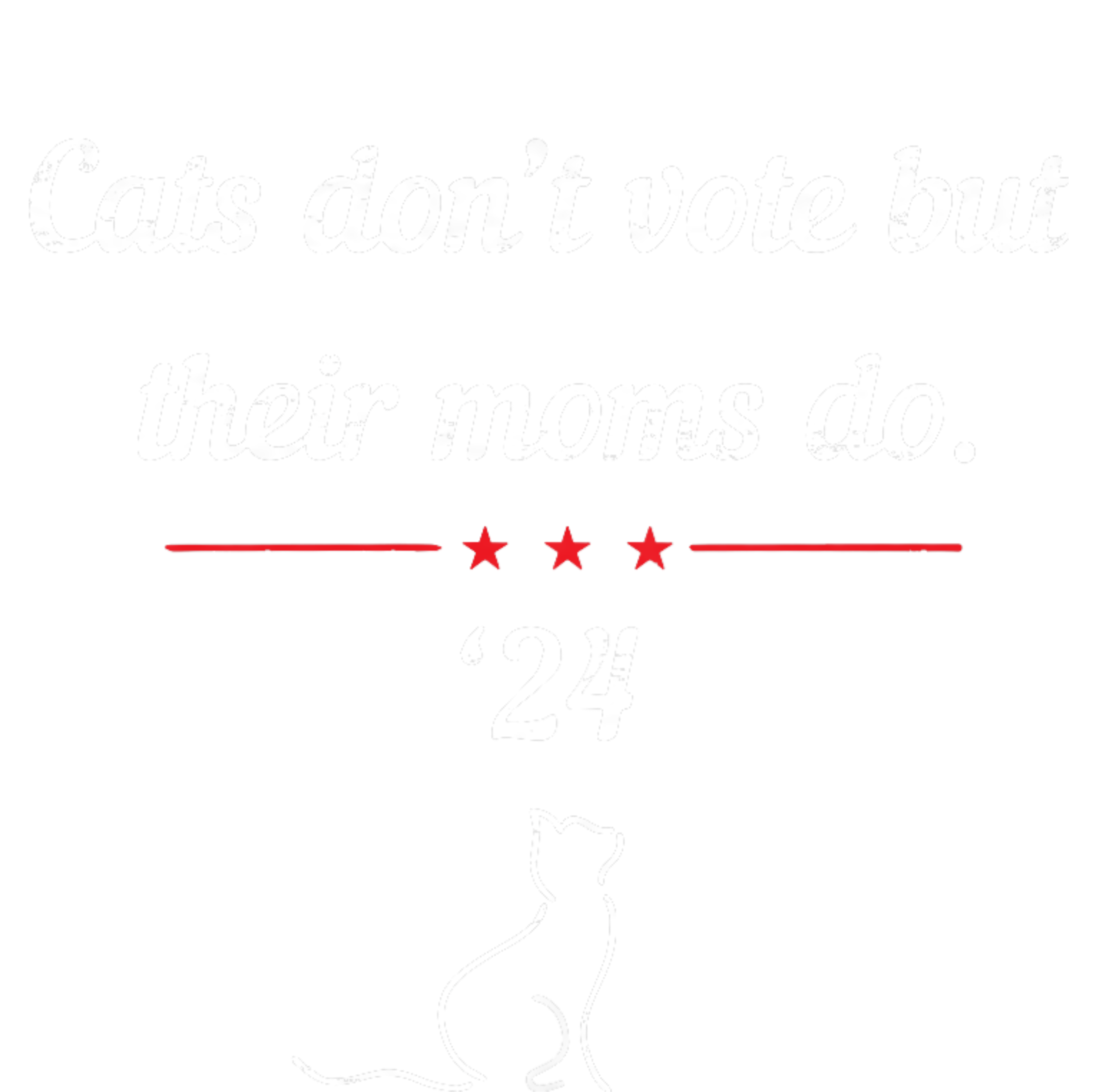 Cats DonT Vote But Their Moms Do President 2024 Election PosiCharge Competitor Tank