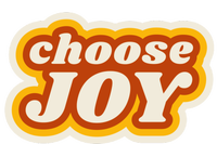 Choose Joy T-Shirt