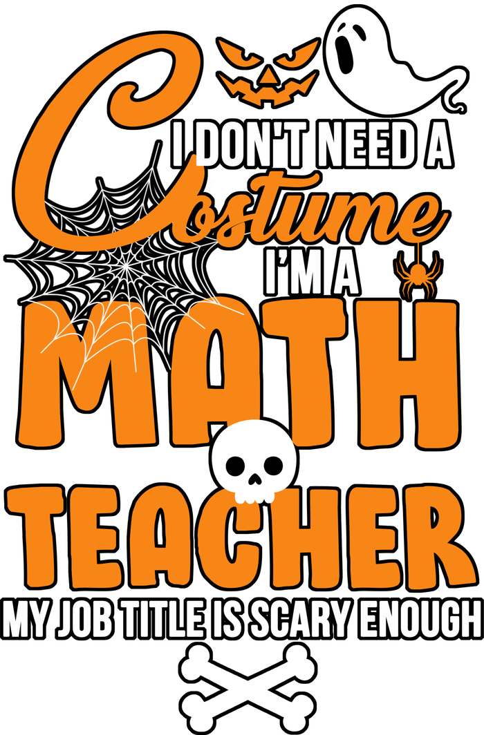 I Don't Need A Costume I'm A Math Teacher Button