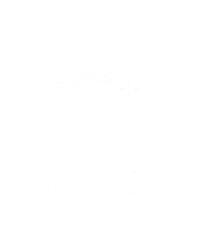 First I Drink The Coffee Then I Teach The Children Full Zip Hoodie