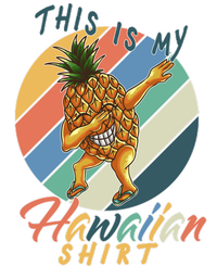 Dabbing Pineapple This Is My Hawaiian T-Shirt