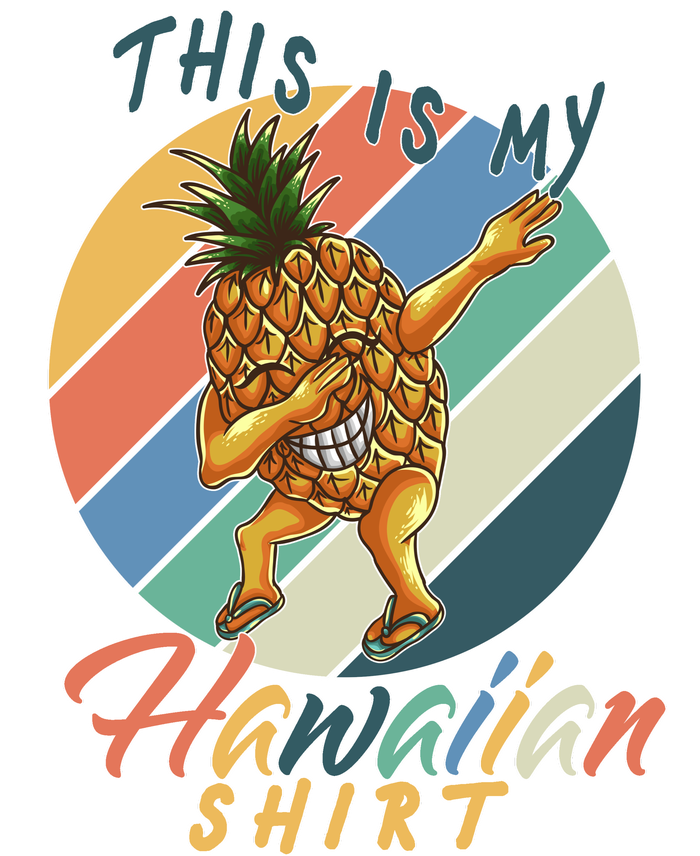 Dabbing Pineapple This Is My Hawaiian T-Shirt