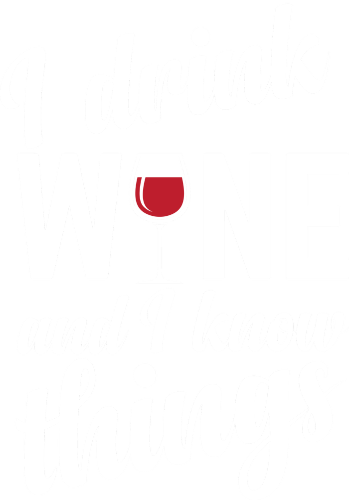 I Drink Wine And I Know Things Hoodie