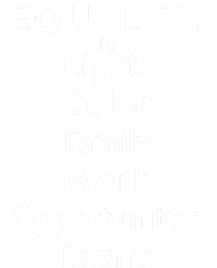 Equality In Rights Color Family Work Opportunities Dreams  T-Shirt