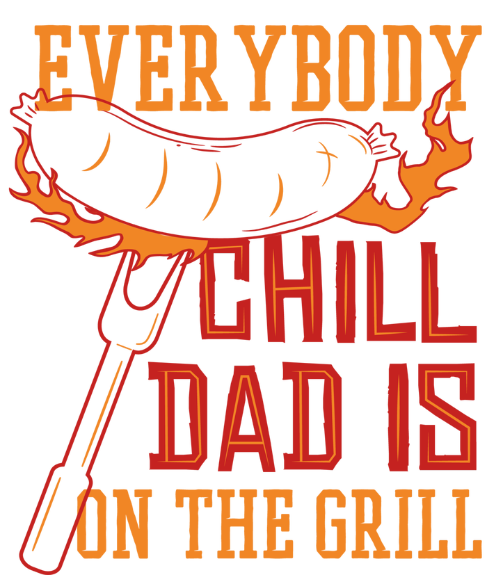 Everybody Chill Dad Is On The Grill Softstyle Adult Sport Polo