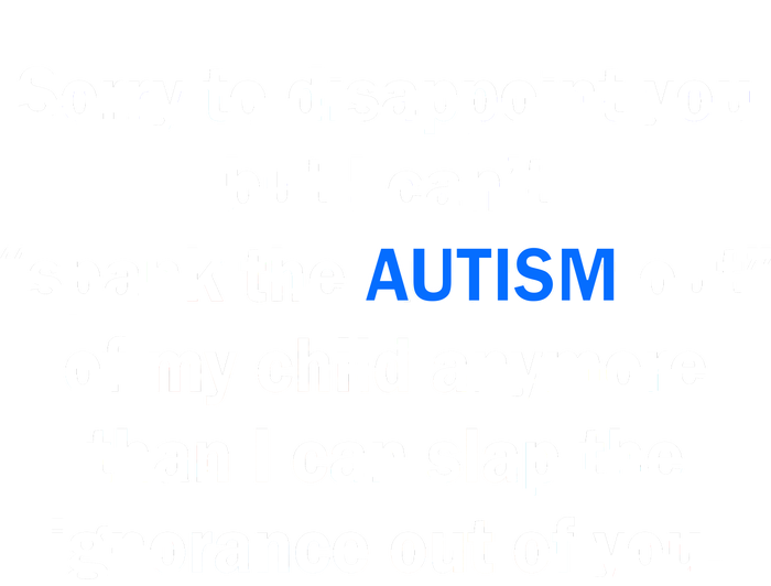 Funny Autism Quote T-Shirt