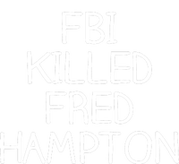 FBI Killed Fred Hampton T-Shirt