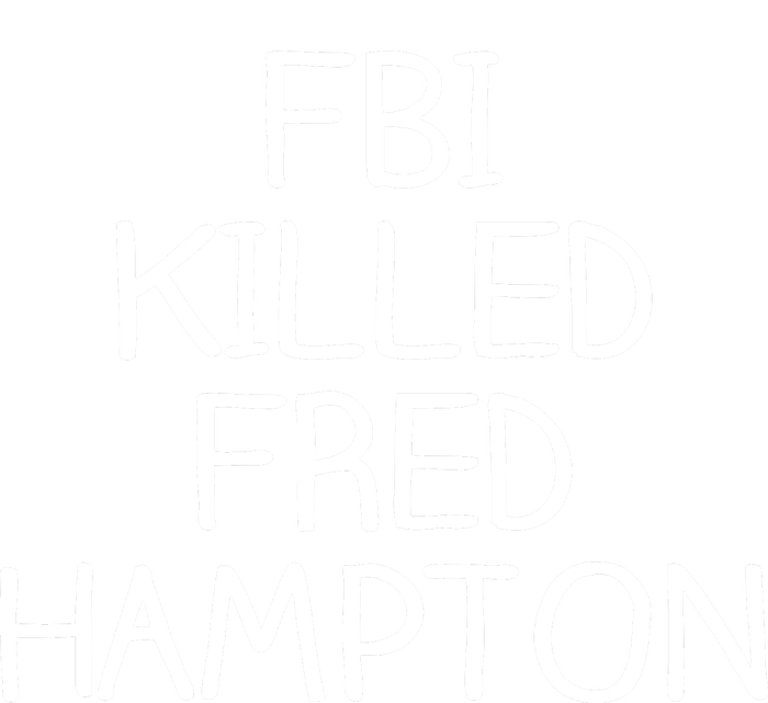 FBI Killed Fred Hampton T-Shirt