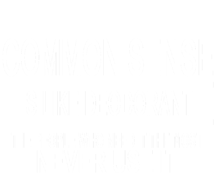 Funny Common Sense Sarcastic Meme T-Shirt