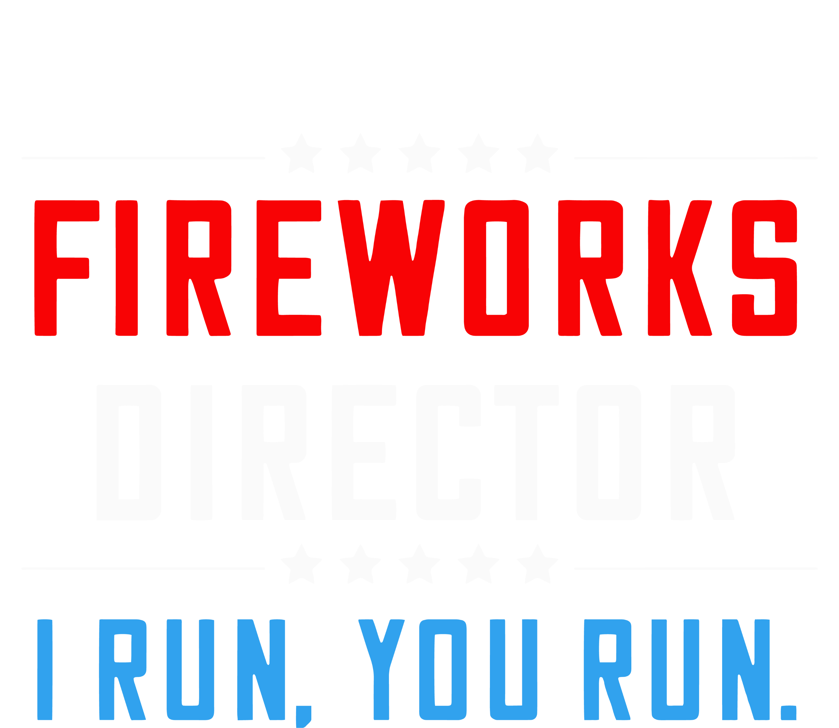 Fireworks Director I Run You Run Poster