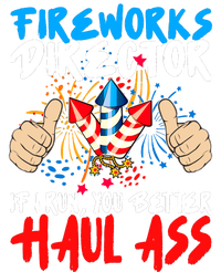 Fireworks Director If I Run You Better Haul Ass Toddler Sweatshirt