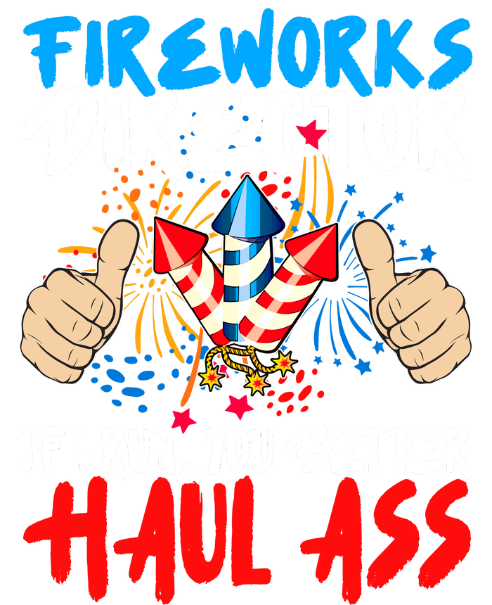 Fireworks Director If I Run You Better Haul Ass Toddler Sweatshirt