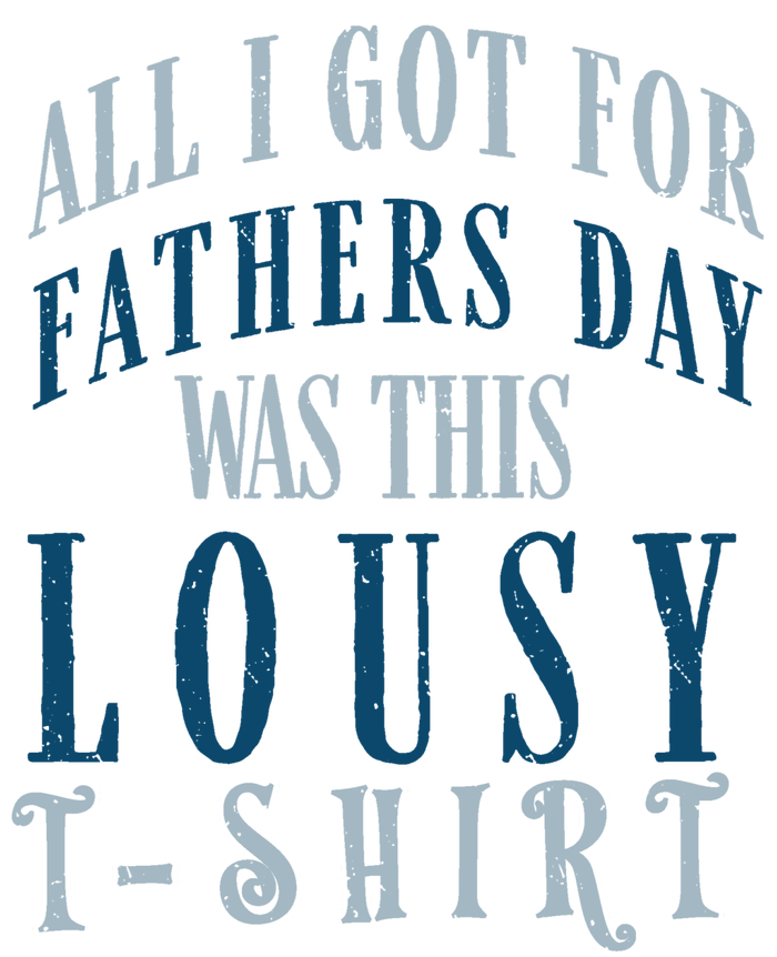 Fathers Day Lousy V-Neck T-Shirt