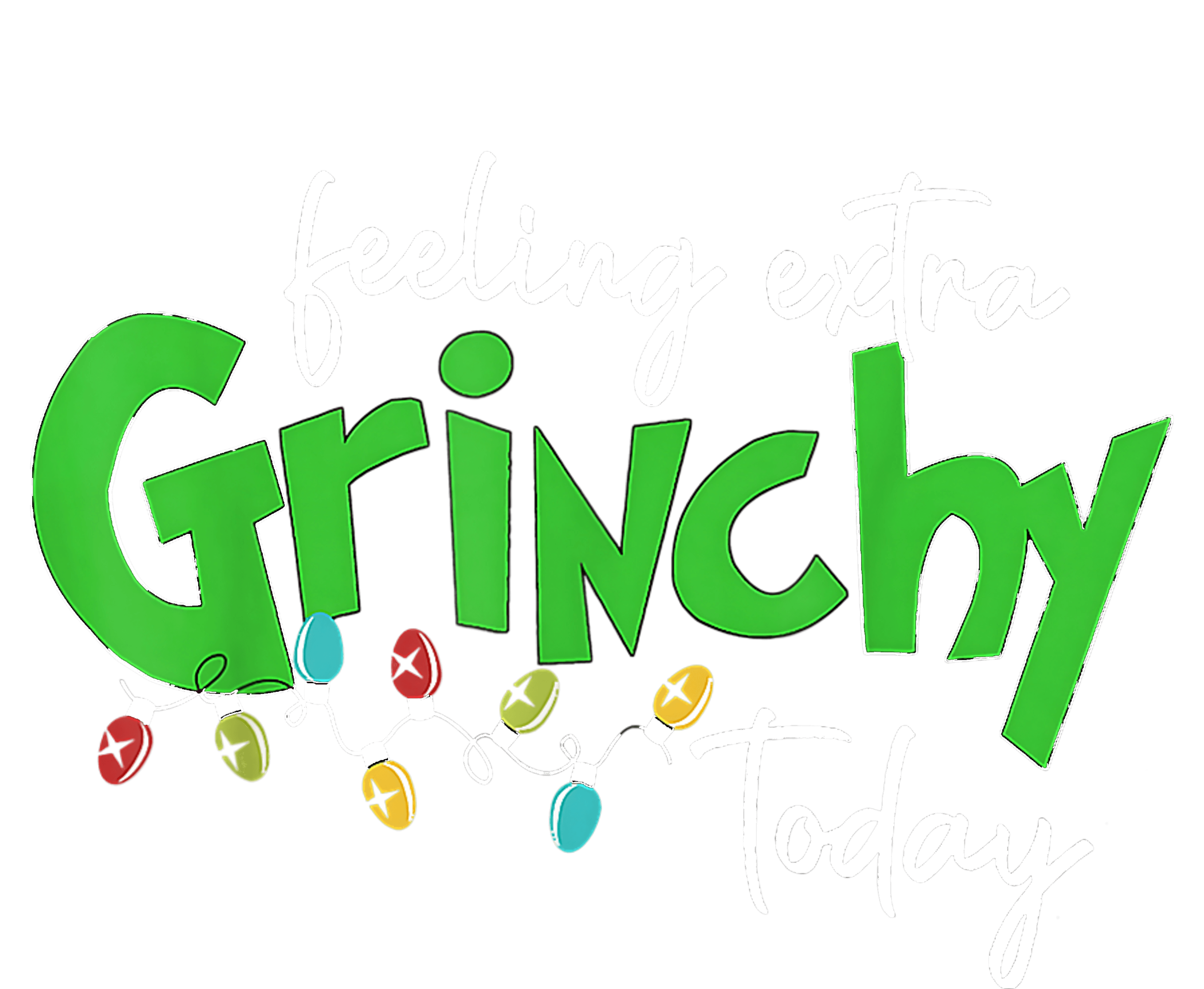 Feeling Extra Grinchy Today Christmas Lights Xmas Clothing Tank Top