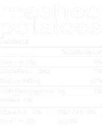 Mashed Potato Nutritional Facts Funny Thanksgiving T-Shirt