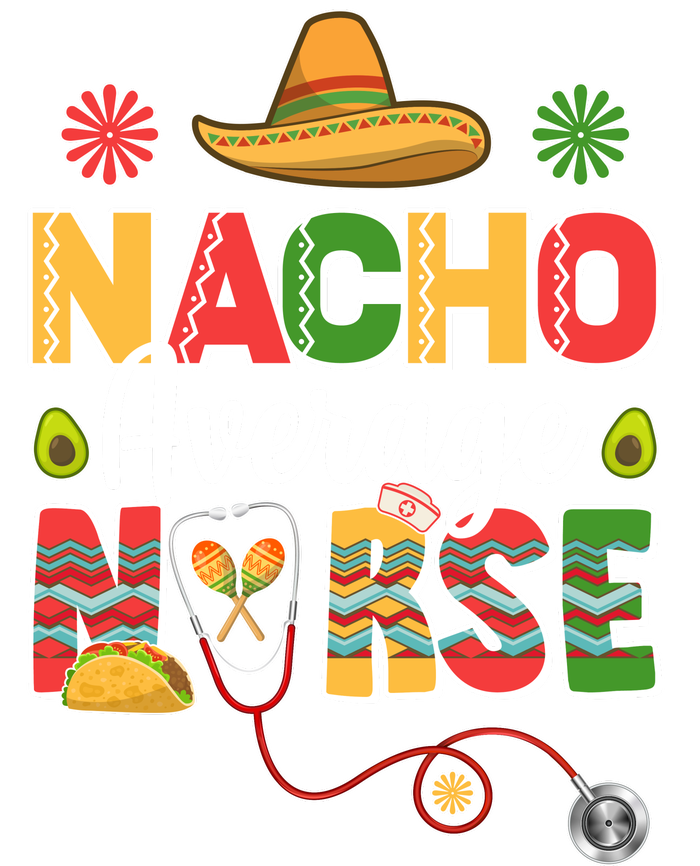 Nacho Average Nurse Cinco De Mayo Button