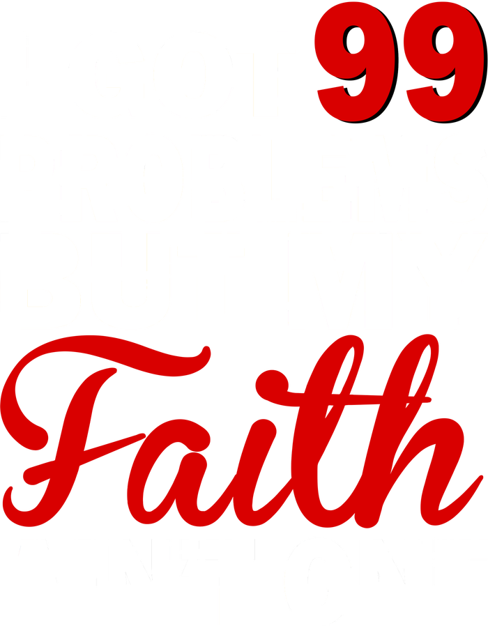 I Got 99 Problems But My Faith Ain't One PosiCharge Competitor Tank