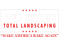 Four Seasons Total Landscaping Make America Rake Again Logo T-Shirt