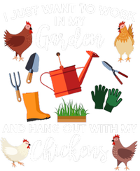 I Just Want Work In My Garden And Hang Out With My Chickens T-Shirt