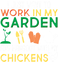 Work In My Garden Hangout With My Chickens T-Shirt