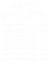 Happy Groundhog Day See You Again Tomorrow T-Shirt