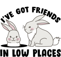 I've Got Friends In Low Places T-Shirt