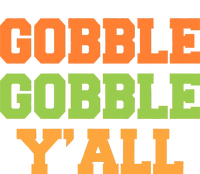 Gobble Gobble Y'All Thanksgiving T-Shirt