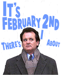 It's Always February 2nd There's Nothing I Can Do About It Groundhog Day Valucap Bio-Washed Visor