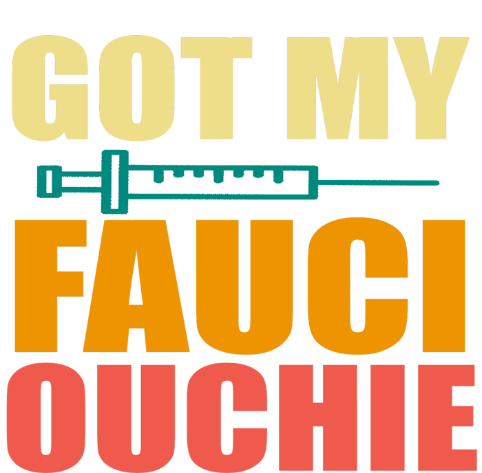 Got My Fauci Ouchie Funny Vaccine Shot Kids Sweatshirt