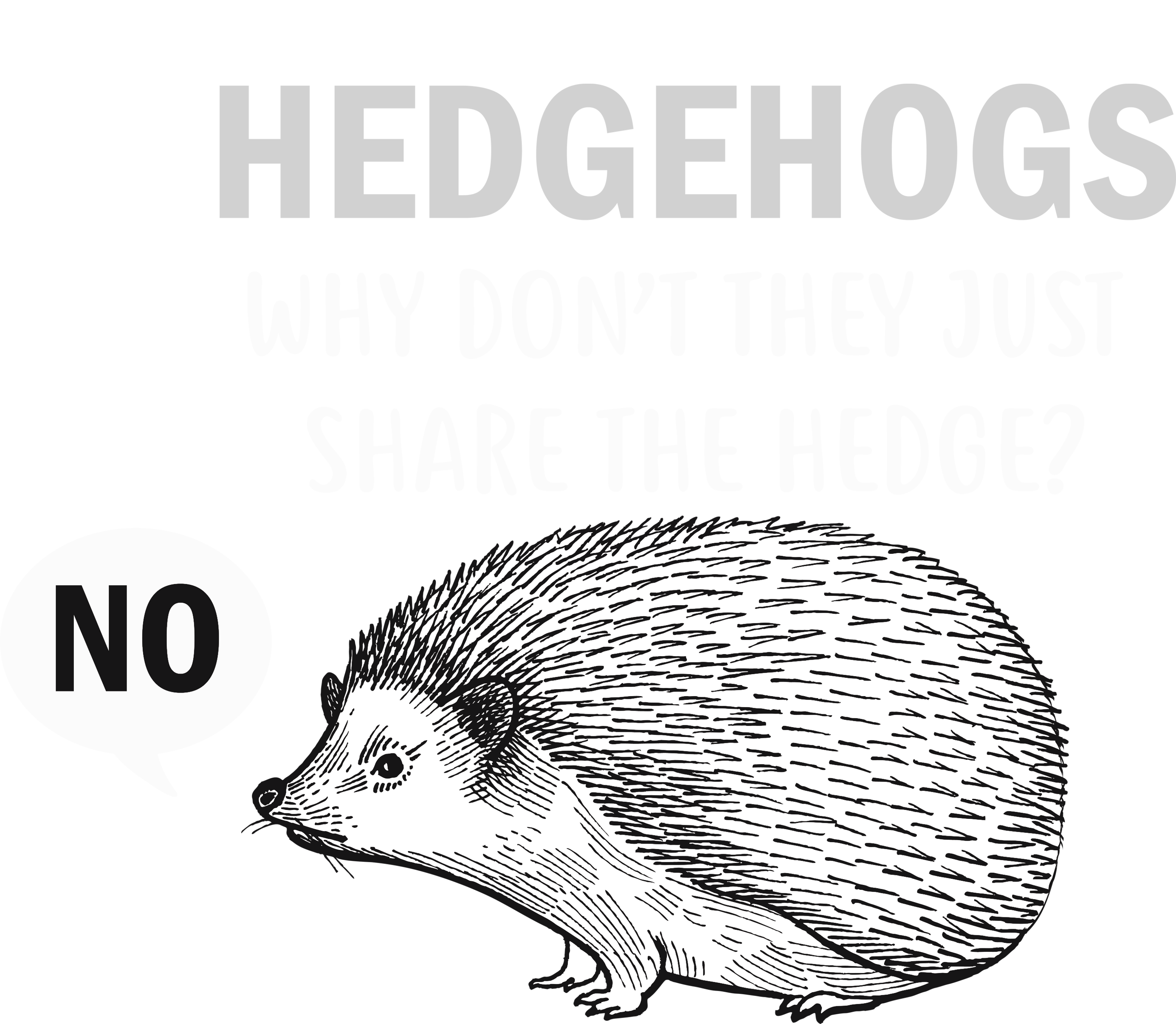 Hedgehogs Can't Share T-Shirt