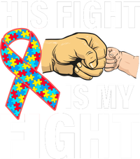 His Fight Is My Fight Autism Awareness Tall Sweatshirt