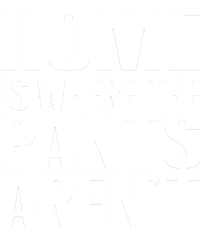 Home Is Where The Pants Aren't Tall Hoodie