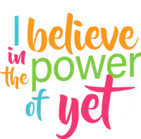 I Believe in the Power of Yet Growth Mindset Kids Long Sleeve Shirt