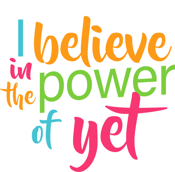 I Believe in the Power of Yet Growth Mindset Kids Long Sleeve Shirt