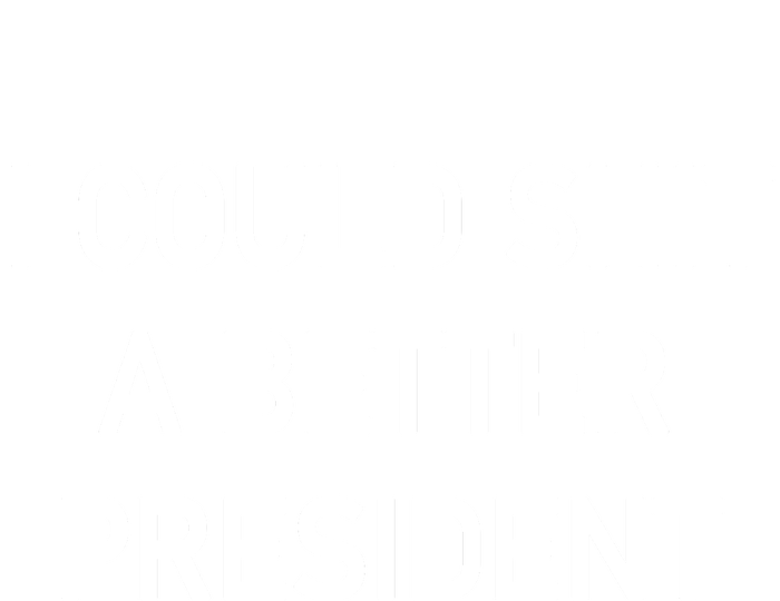 I Could Shit A Better President Funny Pro Republican Tall Hoodie