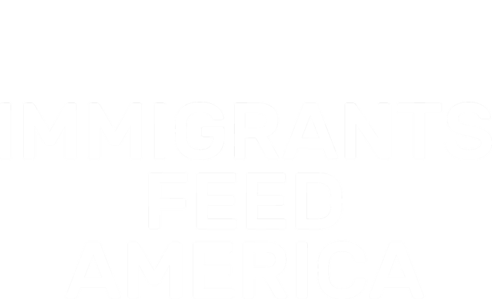 Immigrants Feed America  Magnet